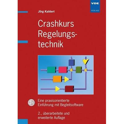 Crashkurs Regelungstechnik, Gebundene Ausgabe von Jörg Kahlert, Vde Verlag