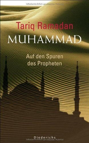 Tariq Ramadan - Muhammad: Auf den Spuren des Propheten - Preis vom 11.10.2026 03:10:56 h