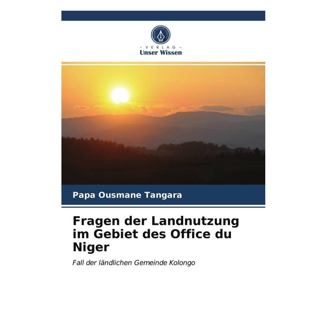 Unser Wissen Fragen der Landnutzung im Gebiet des Office du Niger (51464263)