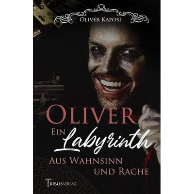 Oliver, Taschenbuch von Oliver Kaposi, Epubli, 978-3-7541-2352-2