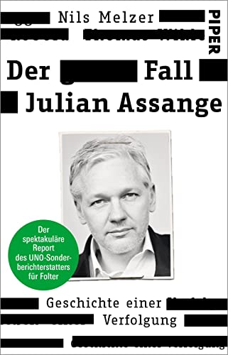 Nils Melzer - Der Fall Julian Assange: Geschichte einer Verfolgung – Der spektakuläre Report des UNO-Sonderberichterstatters für Folter - Preis vom 30.09.2026 09:01:18 h