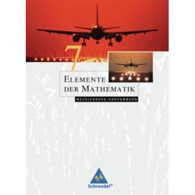 Elemente der Mathematik 7. Schülerbuch - Ausgabe 2008 für die SI in Mecklenburg-Vorpommern, Gebundene Ausgabe von , Schroedel