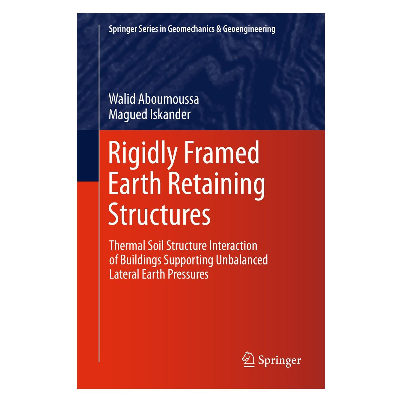 Springer Aboumoussa:Rigidly Framed Earth Retaini (Englisch, Hardcover, Magued Iskander, Walid Aboumoussa) (9783642546426)
