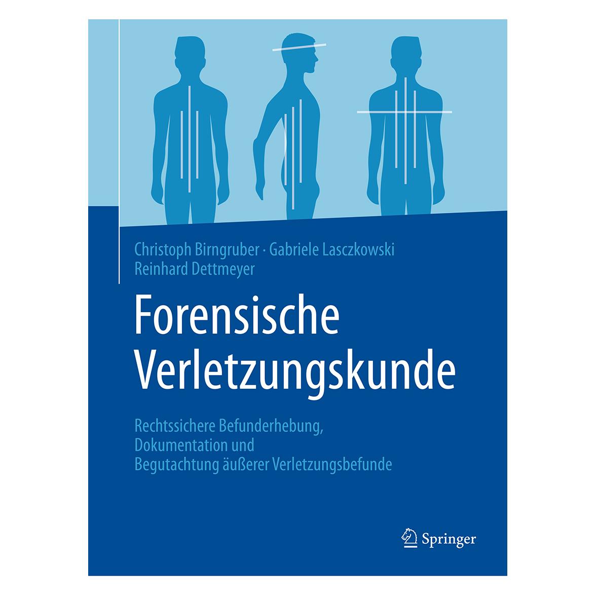 Springer Forensische Verletzungskunde (Deutsch, Hardcover, Christoph G. Birngruber, Gabriele Lasczkowski, Reinhard B. Dettmeyer) (9783642542787)