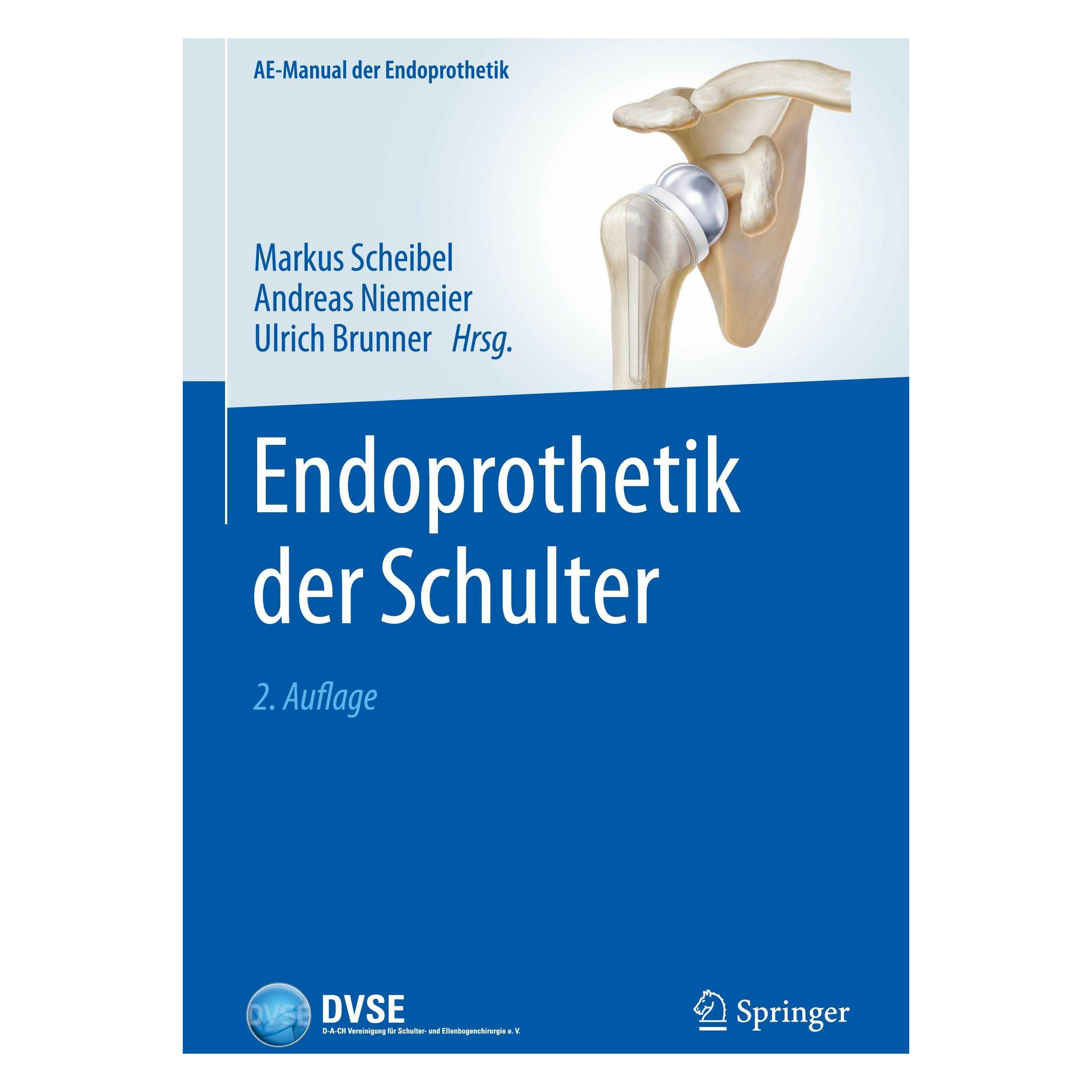 Springer Endoprothetik der Schulter (Deutsch, Hardcover, Andreas Niemeier, Markus Scheibel, Ulrich Brunner) (59046146)