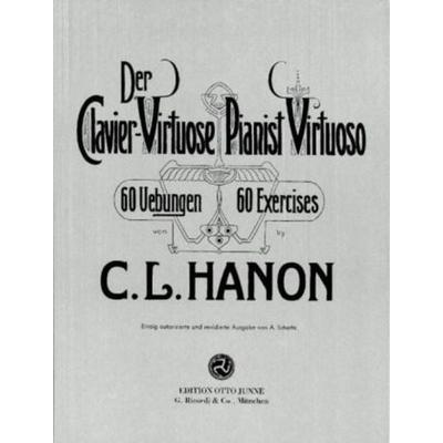 Hanon, C: Clavier-Virtuose / Pianist Virtuoso -