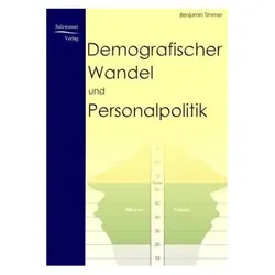 Demografischer Wandel und Personalpolitik, Fachbücher von Benjamin Timmer