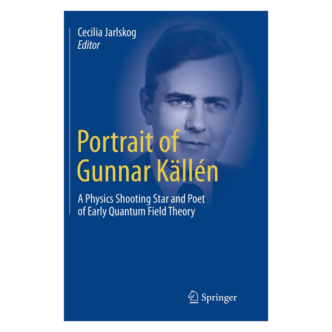 Springer Portrait of Gunnar Källén (Englisch, Softcover, Cecilia Jarlskog) (55849472)