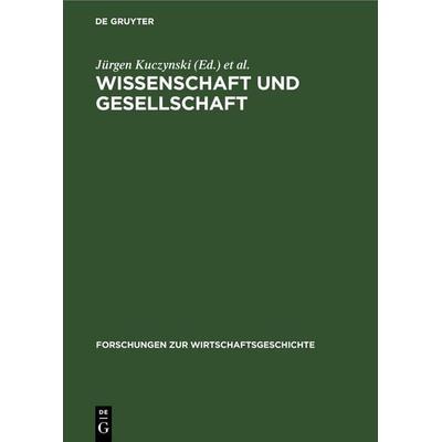 Wissenschaft und Gesellschaft, Gebundene Ausgabe von , De Gruyter, 978-3-11-259191-8
