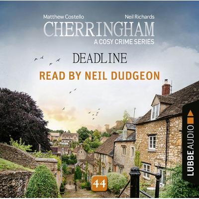 Deadline - Cherringham, Episode 44 - Matthew Costello,Neil Richards, Audio, 9783754010921