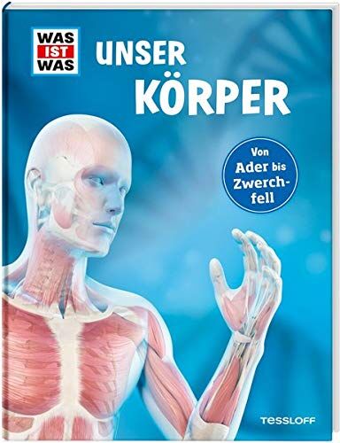 Andrea Weller-Essers - WAS IST WAS Unser Körper: WAS IST WAS Edition - Preis vom 09.10.2026 07:28:09 h