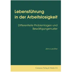 Lebensführung in der Arbeitslosigkeit, Fachbücher von Jens Luedtke