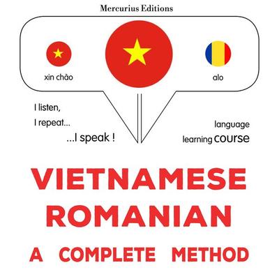 Vietnamese - Romanian : a complete method - James Gardner, Audio, 9782821177833
