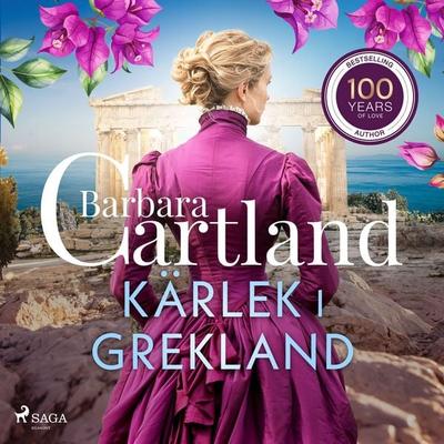 Kärlek i Grekland - Barbara Cartland, Audio, 9788727330303