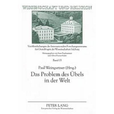 Das Problem des Übels in der Welt, Taschenbuch von , Peter Lang GmbH, Internationaler Verlag der Wissenschaften, 978-3-631-53390-1