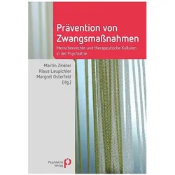 Prävention von Zwangsmassnahmen, Fachbücher von Margret Osterfeld, Klaus Laupichler, Martin Zinkler