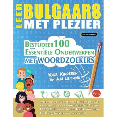 LEER BULGAARS MET PLEZIER - VOOR KINDEREN, Taschenbuch von Linguas Classics, Linguas Classics