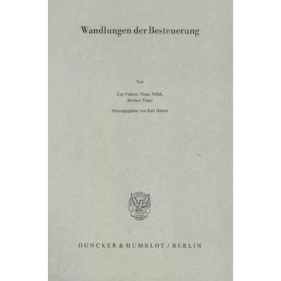 Wandlungen der Besteuerung., Taschenbuch von , Duncker & Humblot, 978-3-428-06100-6