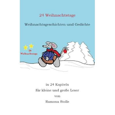 24 Weihnachtstage, Taschenbuch von Ramona Stolle, Rediroma-Verlag, 978-3-86870-399-3
