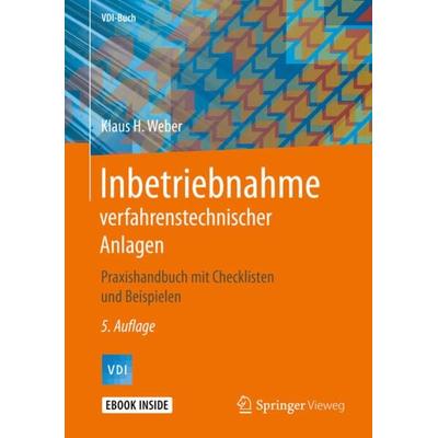 Inbetriebnahme verfahrenstechnischer Anlagen, Set von Klaus H. Weber, Springer Berlin, 978-3-662-59497-1