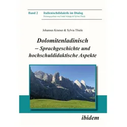 Dolomitenladinisch - Sprachgeschichte und hochschuldidaktische Aspekte, Fachbücher von Sylvia Thiele, Johannes Kramer