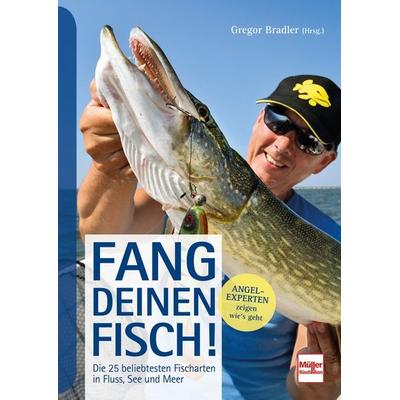 Fang deinen Fisch!, Taschenbuch von Gregor Bradler, Müller Rüschlikon, 978-3-275-02203-8
