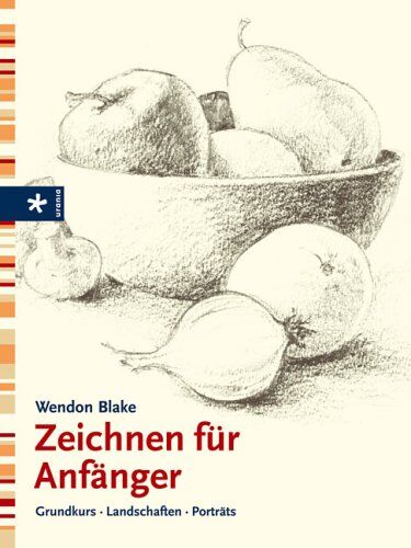 Wendon Blake - Zeichnen für Anfänger. Grundkurs. Landschaften. Porträts - Preis vom 10.10.2026 11:48:34 h