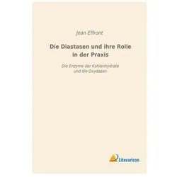 Die Diastasen und ihre Rolle in der Praxis, Fachbücher von Jean Effront