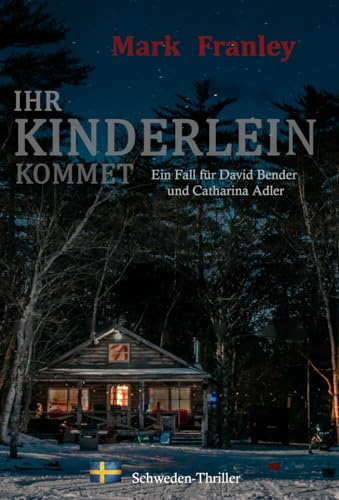 Mark Franley - Ihr Kinderlein kommet: (Ein Fall für David Bender und Catharina Adler 3) - Preis vom 13.10.2026 19:28:25 h