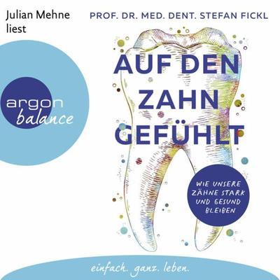 Auf den Zahn gefühlt - Stefan Fickl, Audio, 9783732459346