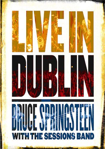 Bruce Springsteen with the Sessions Band - Live in Dublin (2 CDs + 1 DVD) - Preis vom 11.10.2026 03:10:56 h