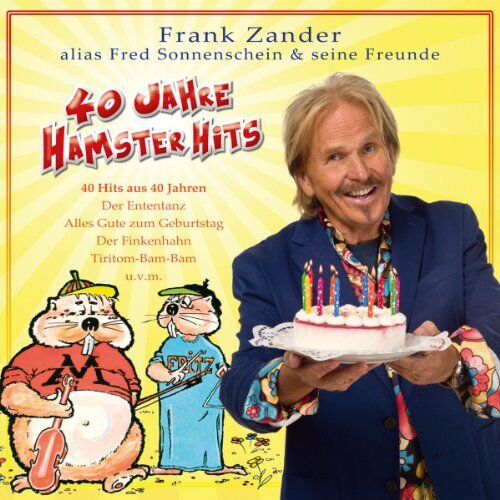 Zander, Frank Alias Fred Sonnenschein&Seine Freunde - 40 Jahre Hamster Hits - Preis vom 12.10.2026 11:37:12 h