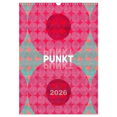 Punkt Punkt Punkt (Wandkalender 2026 DIN A3 hoch), CALVENDO Monatskalender