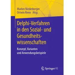 Delphi-Verfahren in den Sozial- und Gesundheitswissenschaften, Fachbücher von Ortwin Renn, Marlen Niederberger