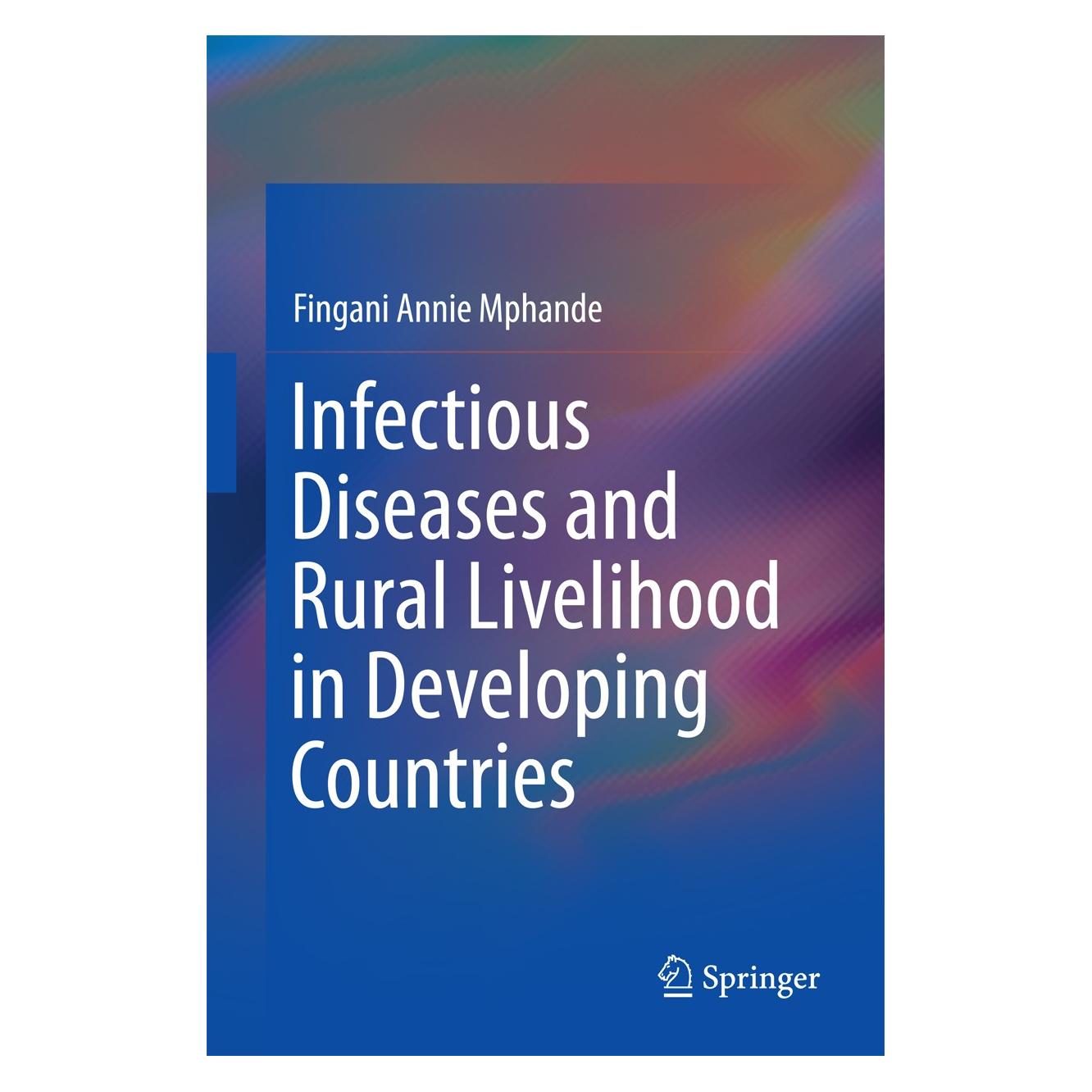 Springer Infectious Diseases and Rural Livelihood in Developing Countries (Englisch, Hardcover, Fingani Annie Mphande) (9789811004261)
