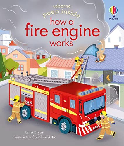 Lara Bryan - Peep Inside how a Fire Engine works: 1 - Preis vom 09.10.2026 07:28:09 h