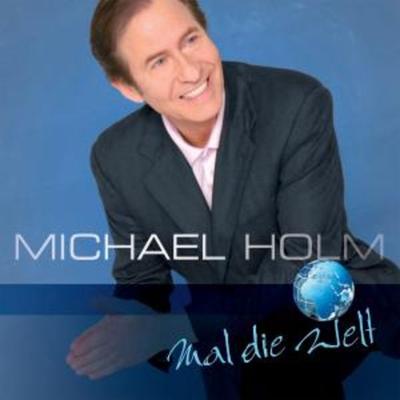 Mal Die Welt - Michael Holm, CD