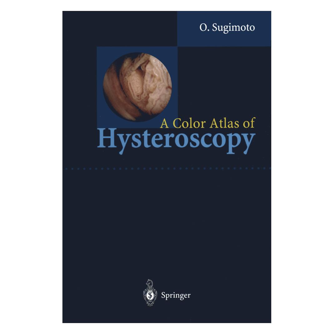 Springer A Color Atlas of Hysteroscopy (Englisch, Softcover, Osamu Sugimoto) (55530725)