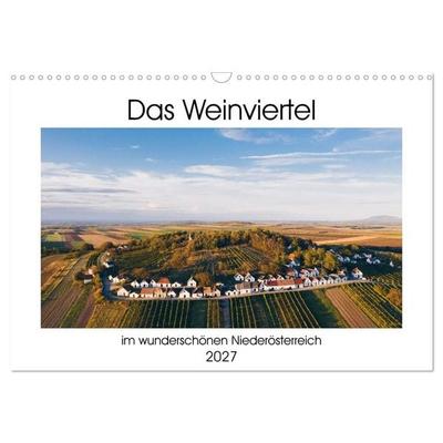 Das Weinviertel im wunderschönen Niederösterreich. (Wandkalender 2027 DIN A3 quer), CALVENDO Monatskalender