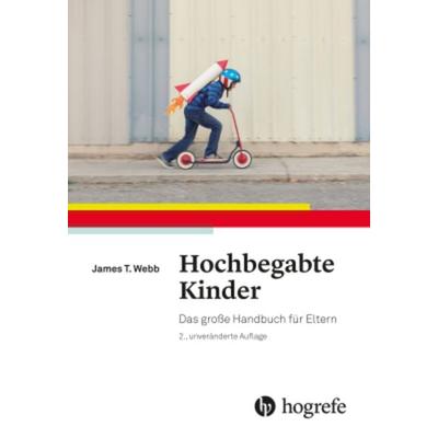 Hochbegabte Kinder, Taschenbuch von James T. Webb,Janet L. Gore,Edward R. Amend,Arlene R. DeVries, Hogrefe AG