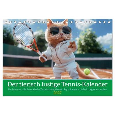 Der tierisch lustige Tennis-Kalender (Tischkalender 2027 DIN A5 quer), CALVENDO Monatskalender