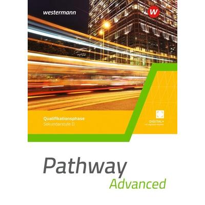 Pathway Advanced - Gymnasiale Oberstufe - Ausgabe Mitte und Ost, Taschenbuch von Iris Edelbrock, Westermann Schulbuchverlag, 978-3-14-121512-0