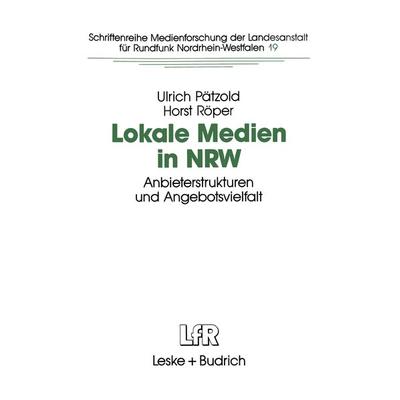 Lokale Medien in NRW, Taschenbuch von Ulrich Pätzold,Horst Röper, VS Verlag für Sozialwissenschaften, 978-3-8100-1431-3