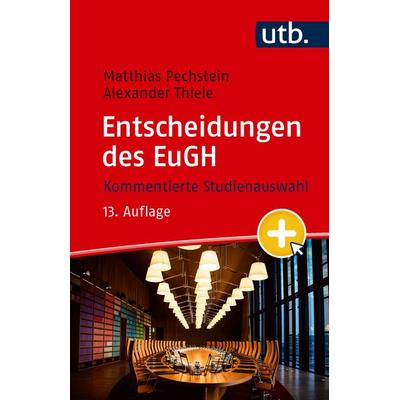 Entscheidungen des EuGH, Taschenbuch von , Utb GmbH, 978-3-8252-6670-7
