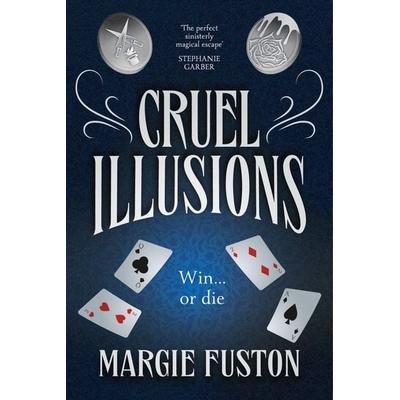 Fuston, M: Cruel Illusions, Taschenbuch von Margie Fuston, Hodder And Stoughton, 978-1-399-71135-7