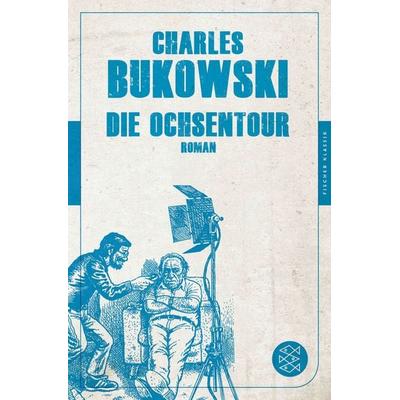 Die Ochsentour, Taschenbuch von Charles Bukowski, Fischer Taschenbuch Verlag, 978-3-596-90514-0