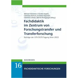 Fachdidaktik im Zentrum von Forschungstransfer und Transferforschung, Fachbücher von Martin Rothgangel, Claudia Angele, Michael Hemmer, Christian Bertsch, Suzanne Kapelari, Gabriela Leitner