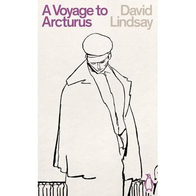 A Voyage to Arcturus, Taschenbuch von David Lindsay, Penguin Books Ltd, 978-0-241-44158-9