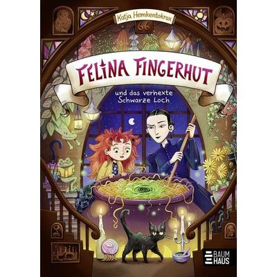 Felina Fingerhut und das verhexte Schwarze Loch, Gebundene Ausgabe von Katja Hemkentokrax, Baumhaus, 978-3-8339-0922-1