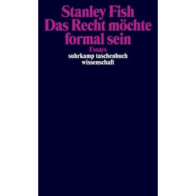 Das Recht möchte formal sein, Taschenbuch von Stanley Fish, Suhrkamp, 978-3-518-29608-0